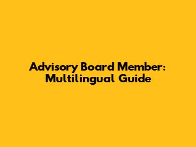 Advisory Board Member: Multilingual Guide