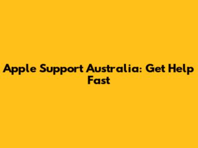 Apple Support Australia: Get Help Fast